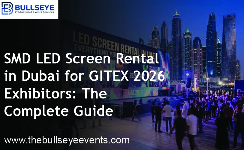 SMD LED Screen Rental in Dubai for GITEX 2026 Exhibitors: The Complete Guide